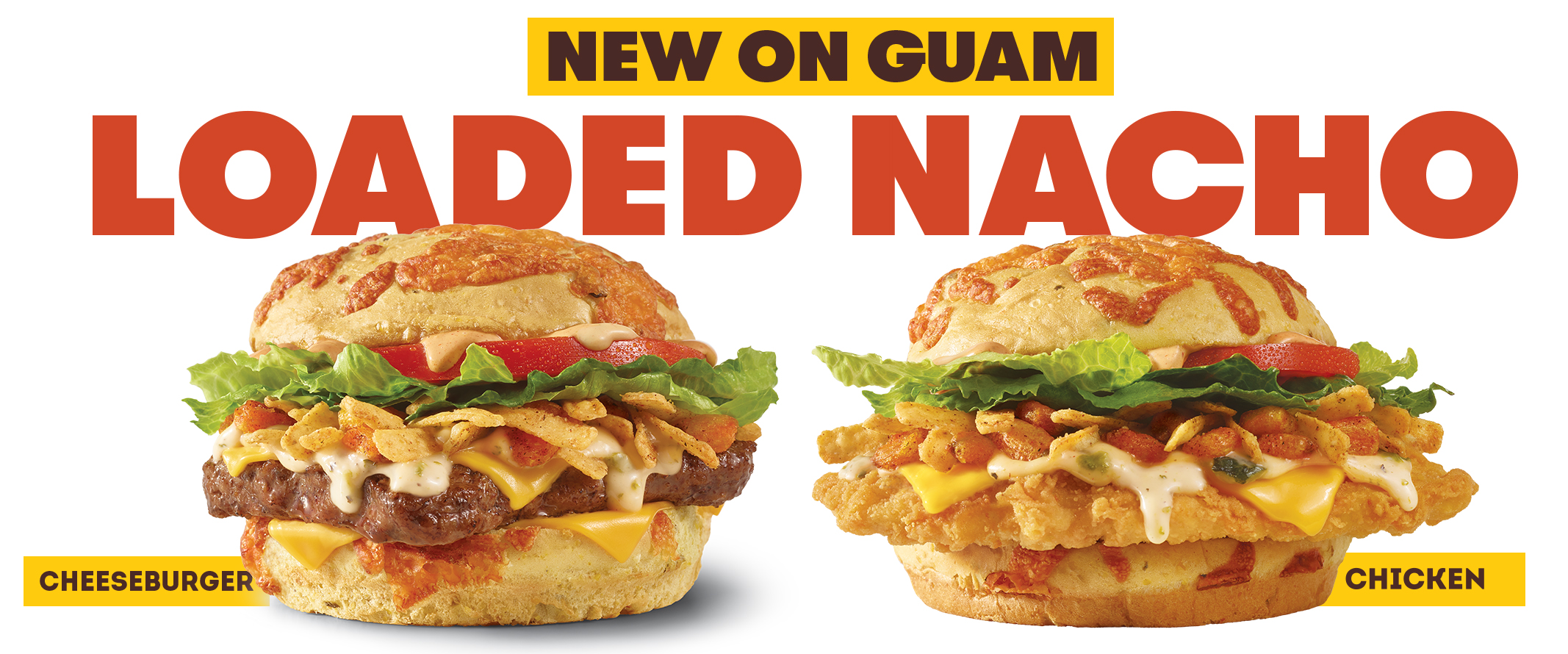 Dare to be cheesy with our NEW Loaded Nacho Cheeseburger, Chicken ...